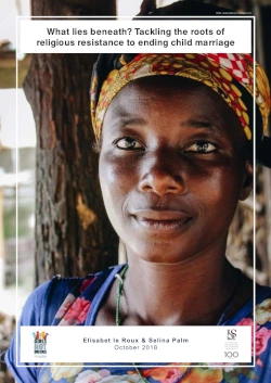 What Lies Beneath? Tackling the Roots of Religious Resistance to Ending Child Marriage